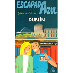 Escapada azul. Dublin guia