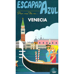 Escapada azul. Venecia guia