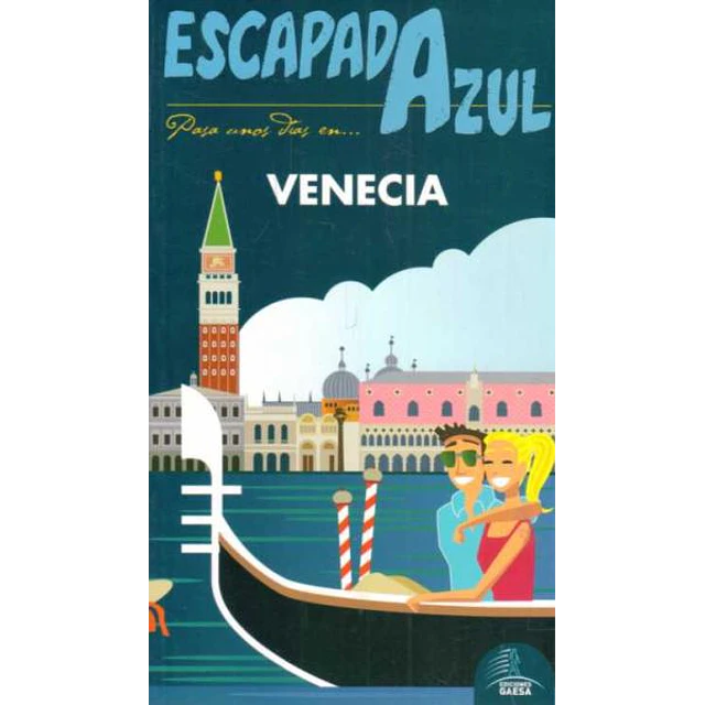 Escapada azul. Venecia guia
