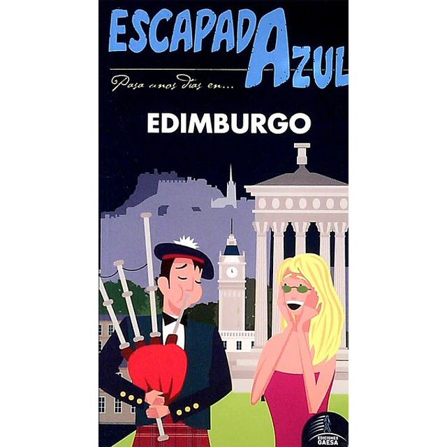 Escapada azul. Edimburgo guia