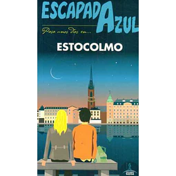 Escapada azul. Estocolmo guia