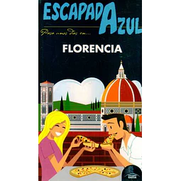 Escapada azul. Florencia guia