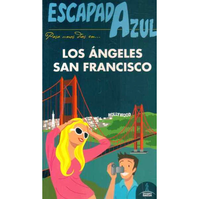 Escapada azul. Los angeles -  San francisco guia