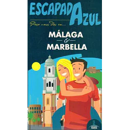 Escapada azul. Malaga - Marbella guia
