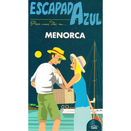 Escapada azul. Menorca guia