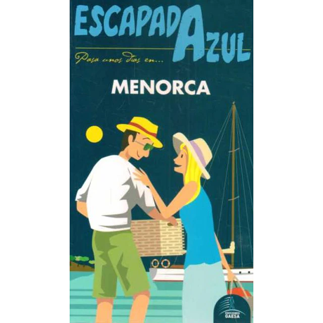 Escapada azul. Menorca guia