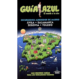 Guia azul. Excursiones alrededor de madrid