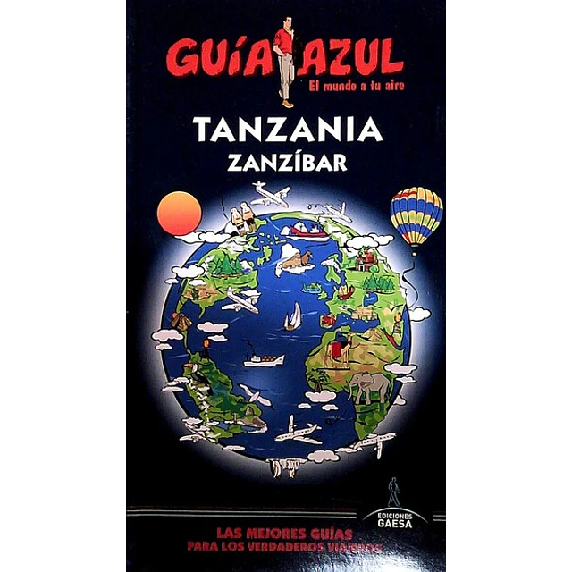 Guia azul. Tanzania y zanzibar