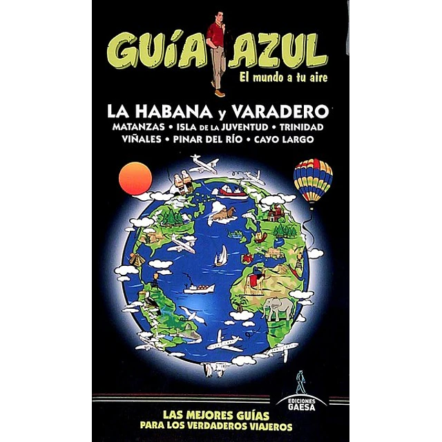 Guia azul. La habana y varadero
