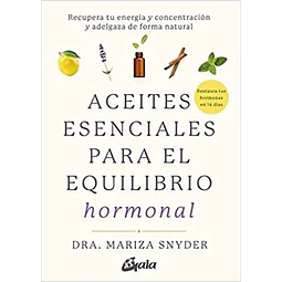 Aceites esenciales para el equilibrio hormonal