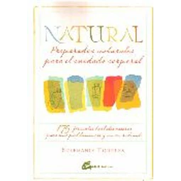 Natural. Preparados naturales para el cuidado corporal