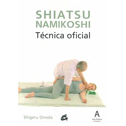 Shiatsu namikoshi. Tecnica oficial