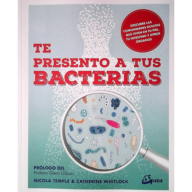 Te presento a tus bacterias