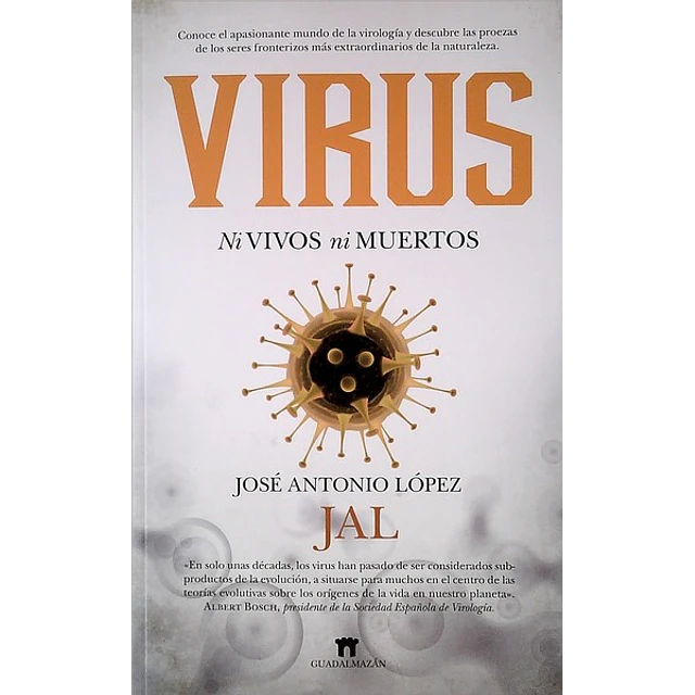 Virus. Ni vivos ni muertos