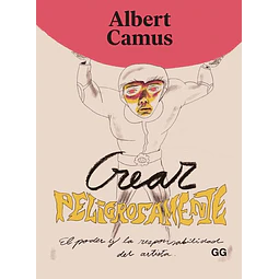 Crear peligrosamente