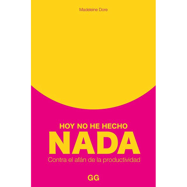 Hoy no he hecho nada