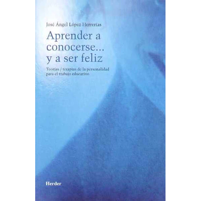 Aprender a conocerse... Y ser feliz
