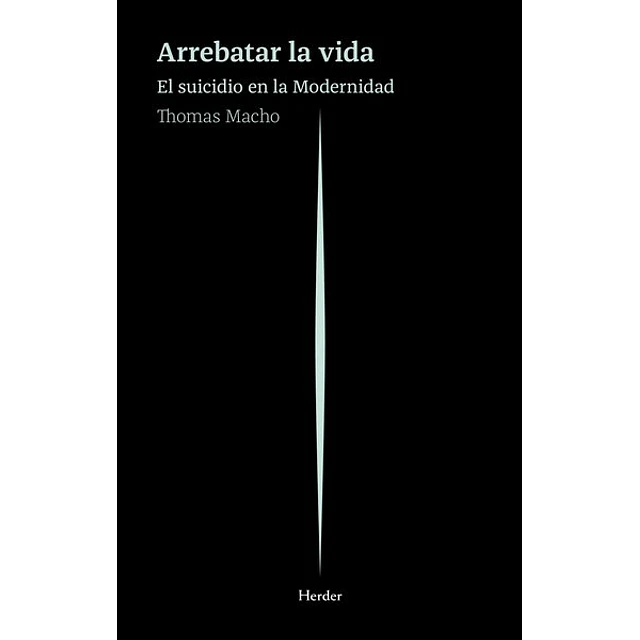 Arrebatar la vida