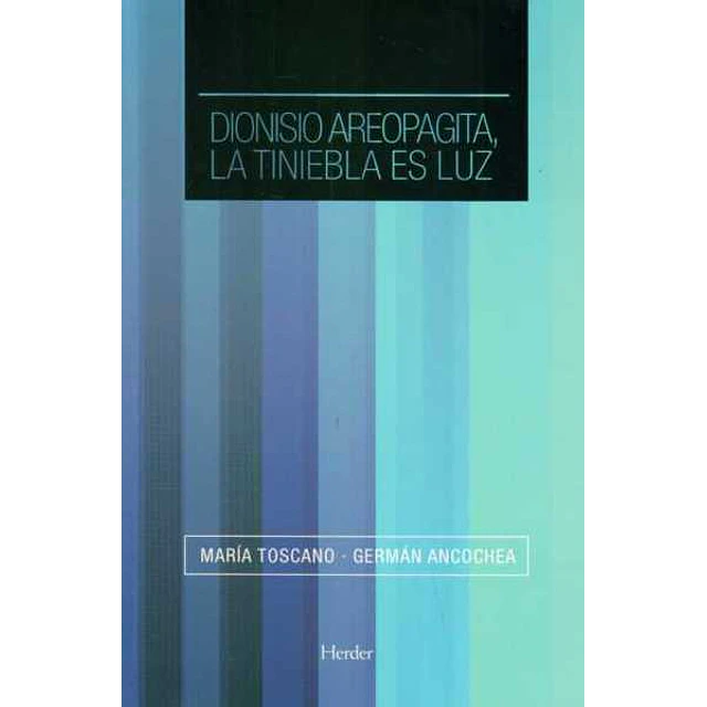 Dionisio areopagita la tiniebla es luz
