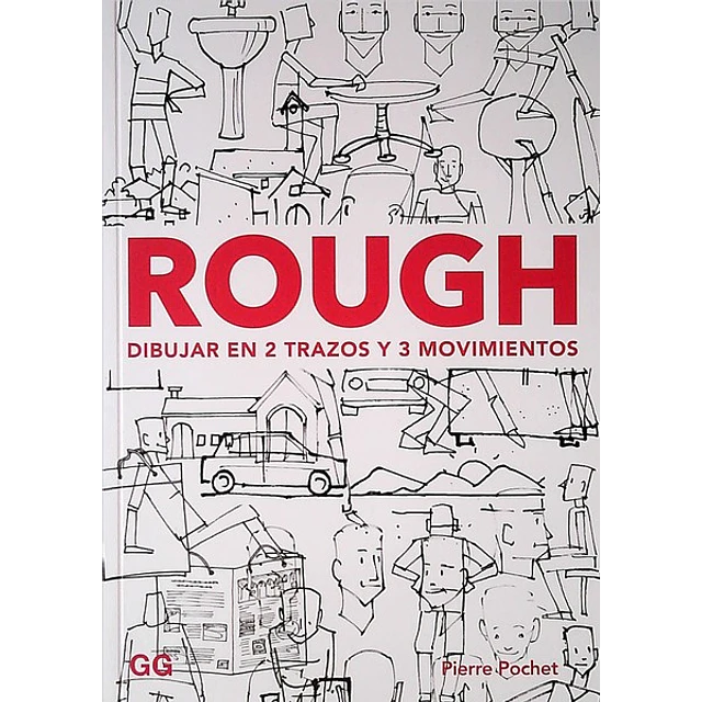 Rough. Dibujar en 2 trazos y 3 movimientos