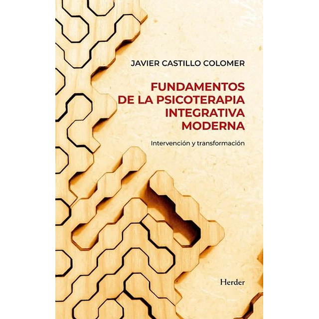 Fundamentos de la psicoterapia integrativa moderna