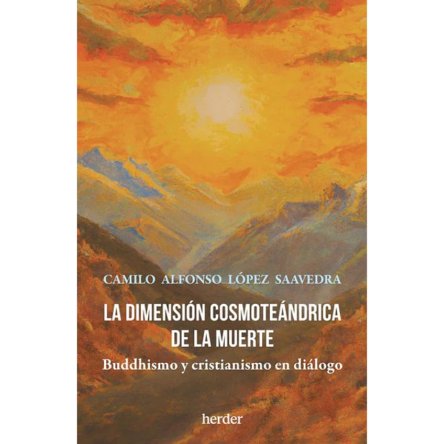 La dimension cosmoteandrica de la muerte