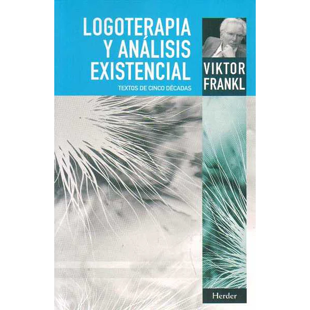 Logoterapia y analisis existencial