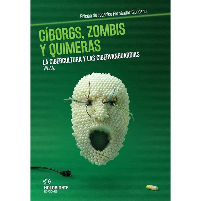 Ciborgs zombis y quimeras