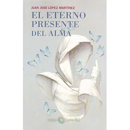 El eterno presente del alma