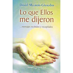 Lo que ellos me dijeron