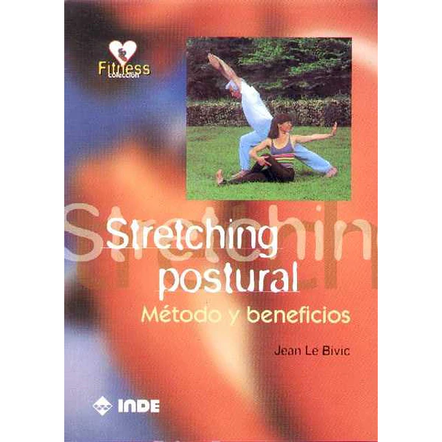 Stretching postural. Metodo y beneficio