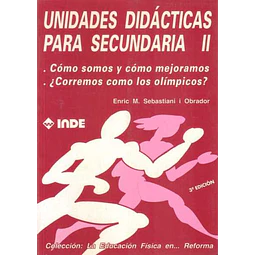 Unidades didacticas para secundaria 2. Como somo y como mejoramos.