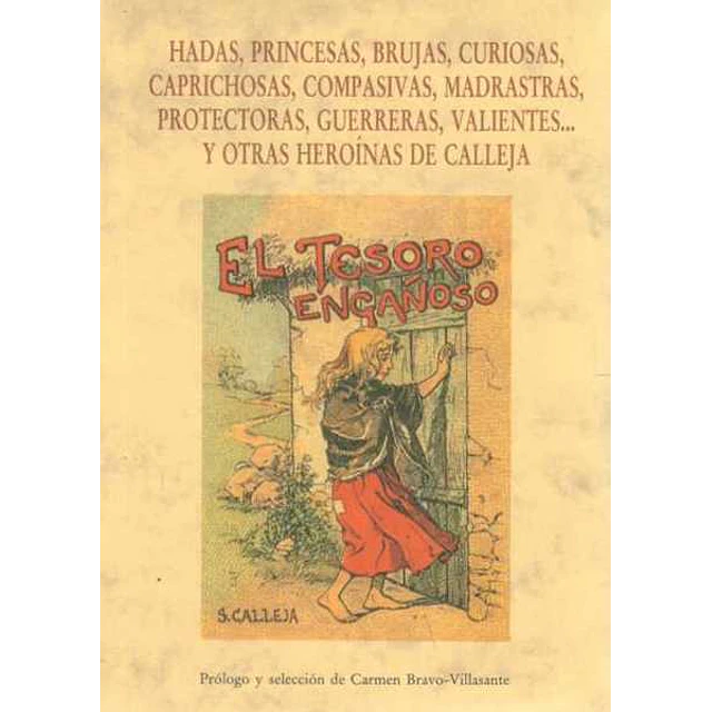 Hadas princesas brujas curiosas caprichosas compasivas madrastras protectoras guer