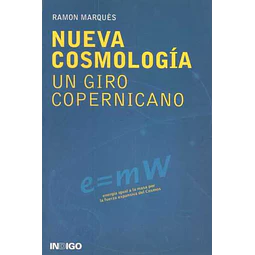 Nueva cosmologia. Un giro copernicano