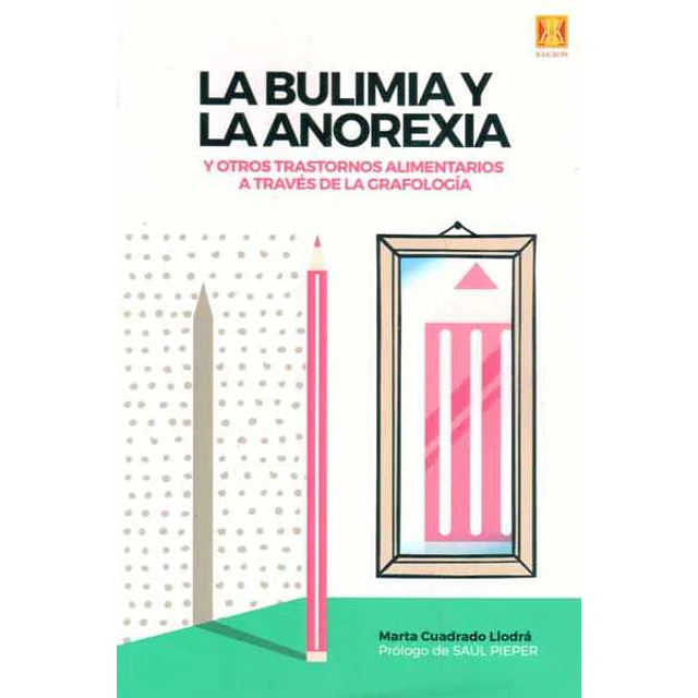 La bulimia y la anorexia