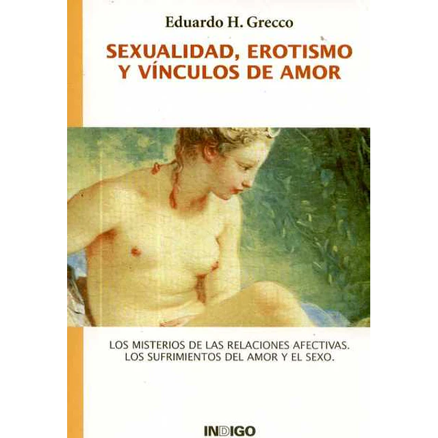 Sexualidad erotismo y vinculos de amor