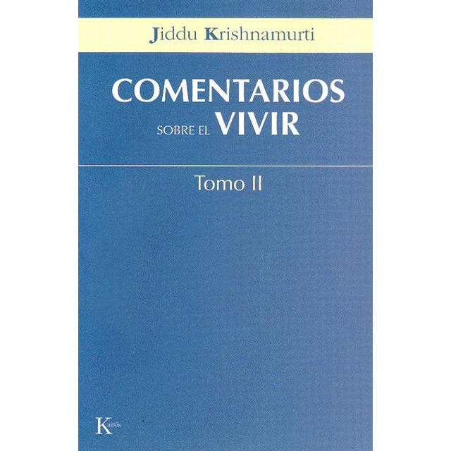 Comentarios sobre el vivir tomo II