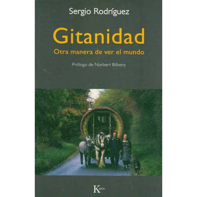 Gitanidad. Otra manera de ver el mundo