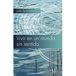 Vivir en un mundo sin sentido