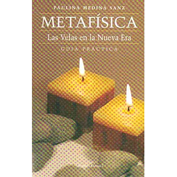 Metafisica. Las velas en la nueva era