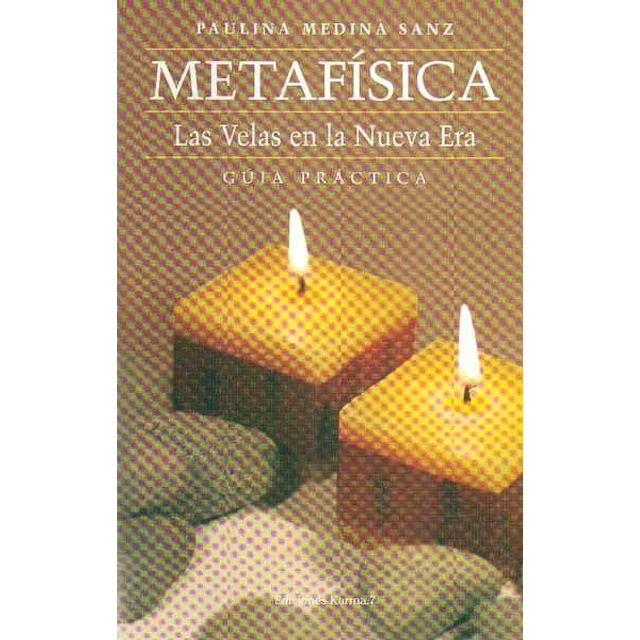 Metafisica. Las velas en la nueva era