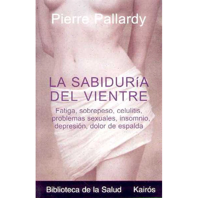La sabiduria del vientre