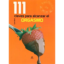 111 secretos para alcanzar el orgasmo