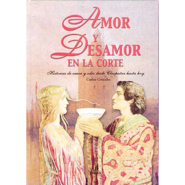 Amor y desamor en la corte