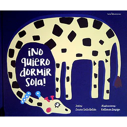 No quiero dormir sola!