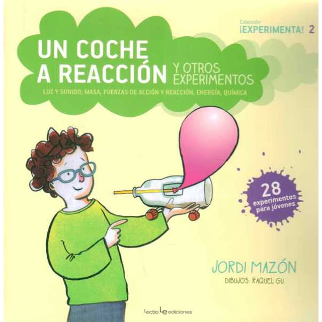 Un coche a reaccion y otros experimentos