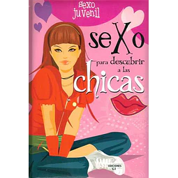 Sexo para descubrir a las chicas