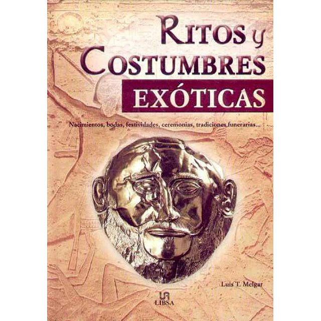 Ritos y costumbres exoticas. Narraciones