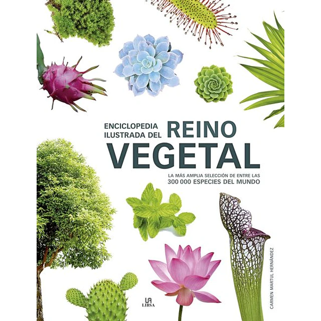 Enciclopedia ilustrada del reino vegetal