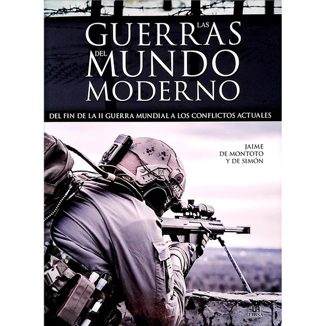 Las guerras del mundo moderno
